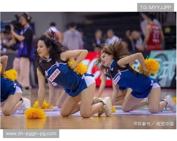 足球激情与律动美学 CBA啦啦队绽放舞动魅力展现竞技与艺术完美融合